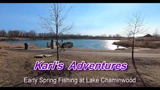 Early Spring Fishing at Lake Chaminwood  |  E1