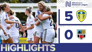 HIGHLIGHTS: LEEDS UNITED WOMEN 5-0 CHORLEY WOMEN | FA WOMEN’S NATIONAL LEAGUE