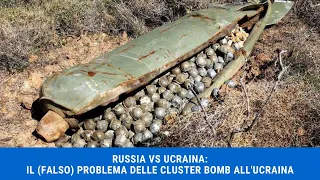 RUSSIA VS UCRAINA: il (FALSO) PROBLEMA MORALE SULLE CLUSTER BOMB