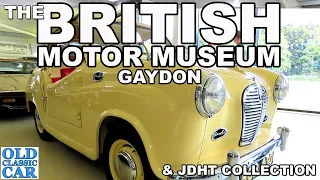 The BRITISH MOTOR MUSEUM & JDHT at Gaydon