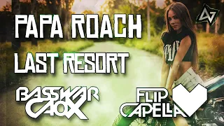 Papa Roach - Last Resort (BassWar & CaoX ft. Flip Capella Bootleg)