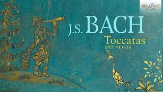 J.S. Bach: Toccatas BWV 910-916