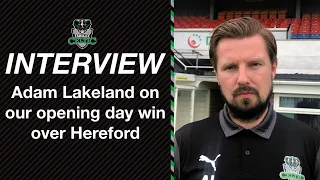 Post-Match Reaction: Adam Lakeland vs Hereford (A)