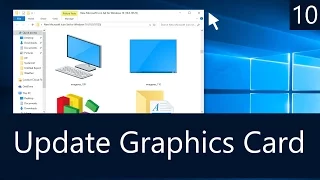 Windows 10 - How to Update Your Graphics Card