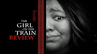 THE GIRL ON THE TRAIN | SPOILER review