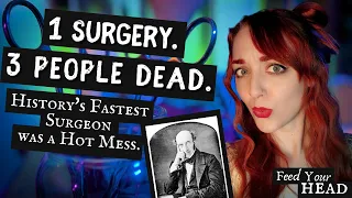 Robert Liston: History's Fastest Surgeon Was A Hot Mess