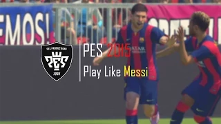 PES 2015 - Play Like Messi