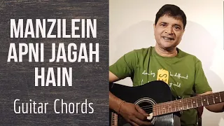 Manzilein Apni Jagah Hain Guitar Chords | @chitranshisir