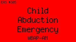 (EAS #305) Child Abduction Emergency (WBAP-AM)