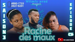 LA RACINE DES MAUX SAISON 3 PART 05. WILMIX PROD FEYTON 2022