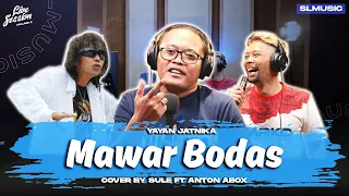 MAWAR BODAS - YAYAN JATNIKA || COVER BY SULE FT ANTON ABOX