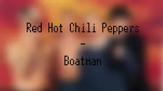 Red Hot Chili Peppers - Boatman (Unreleased demo)