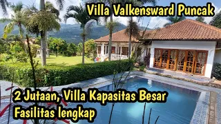 VILLA VALKENSWARD || Villa Kapasitas Besar, cuma 2 Jutaan, Fasilitas lengkap