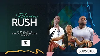 RUSH REMIX PAPA JONES ft AYRA STARR ft WR3CKS 2023