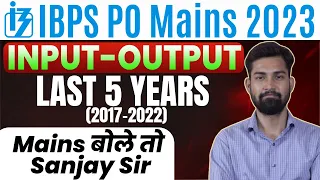 IBPS / SBI PO Mains 2023 | Mains Level Input Output | Input Output By Sanjay Sir | Art of Reasoning