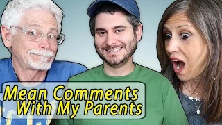 Reading Mean Comments with my Parents