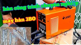 🔴 Máy hàn chuyên công trình jasic ARC200 BAPO & CÁCH PHÂN BIỆT THẬT GIẢ  |Máy Xây Dựng Hồng Nhiên