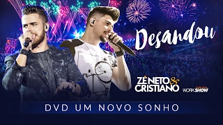 Zé Neto e Cristiano - DESANDOU - DVD Um Novo Sonho