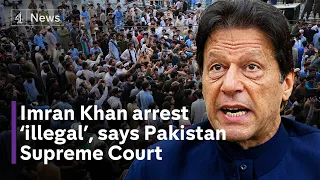 Imran Khan: Pakistan supreme court rules former PM’s arrest was illegal