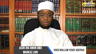 ASIRI IRO AWON OMO MARKAZ LORI VIDEO MALLAM ADEPOJU YUSUF