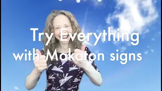 Try Everything with Makaton signs