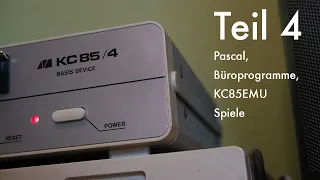 KC 85/4 - Teil 4: Pascal-Programmierung, Büroprogramme, KC85EMU, Spiele - Der DDR-C64