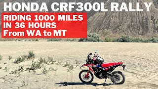 Honda CRF300L Rally Riding 1000 miles in 36 hours from Washington to Montana