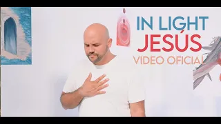 In Light - Jesús (Video Oficial)