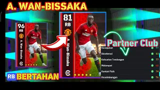 RACIKAN A. WAN BISSAKA PARTNER CLUB | BEK SAYAP BERTAHAN GG | eFootball 2024mobile