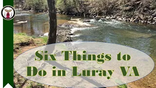 Six Things to Do in Luray VA