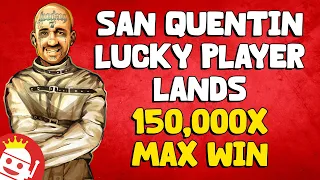 🔥 SAN QUENTIN XWAYS (NOLIMIT CITY) ⚡ 150,000X LUCKY JACKPOT!