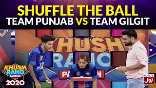 Shuffle The Ball | Khush Raho Pakistan 2020 | Faysal Quraishi Show | Team Punjab Vs Team Gilgit