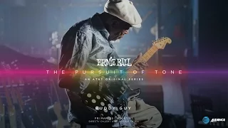 Ernie Ball: The Pursuit of Tone - Buddy Guy (Trailer)