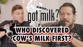 Got Almond Milk? Who discovered Cow's Milk first? | Sal Vulcano & Chris Distefano: Hey Babe! -Clips