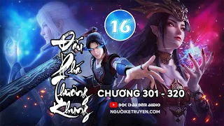 Đấu phá thương khung - Tập 16(Siêu Clip) : Chương 301 - chương 320 - Đọc thâu đêm audio