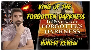 King of the Forgotten Darkness by Erik Goodwyn | Honest Review