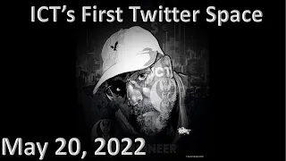 ICT Twitter Space | Inner Circle Trader | ICT's First Twitter Space | May 20th 2022