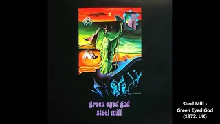 Steel Mill - Green Eyed God (1972, UK)