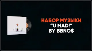 [CS:GO] Набор музыки bbno$ – u mad!