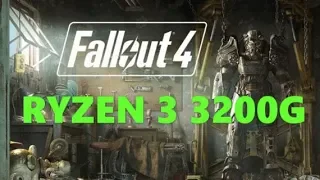 Fallout 4 Ryzen 3 3200G Vega 8 Benchmark