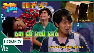 2N1D DU KÝ #27: Dương Lâm-Cris Phan và những lần gặp KIẾP NẠN ngủ khổ liên miên không lối thoát