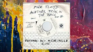 Pink Floyd — Another Brick In The Wall (Rukhman & M.Cardullo Edit)