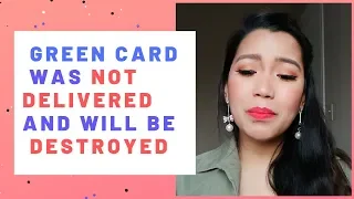 GREEN CARD WAS RETURNED TO USCIS || WHY