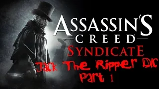 Assassin's Creed: Syndicate - Jack The Ripper DLC Part 1 - Prologue (PS4)