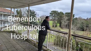 Abandoned Benenden Tuberculosis Hospital!