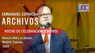 Marcos Witt y su Banda en vivo (Madrid, España 1995) | Emmanuel Espinosa