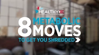 8 Metabolic Moves to get you shredded | HealthyKC