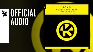 Sono - Keep Control (ARTBAT Remix)