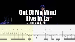 Out Of My Mind Live In La | John Mayer Trio | Guitar Tab & Playalong