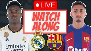 REAL MADRID VS BARCELONA LIVE STREAM & WATCH ALONG